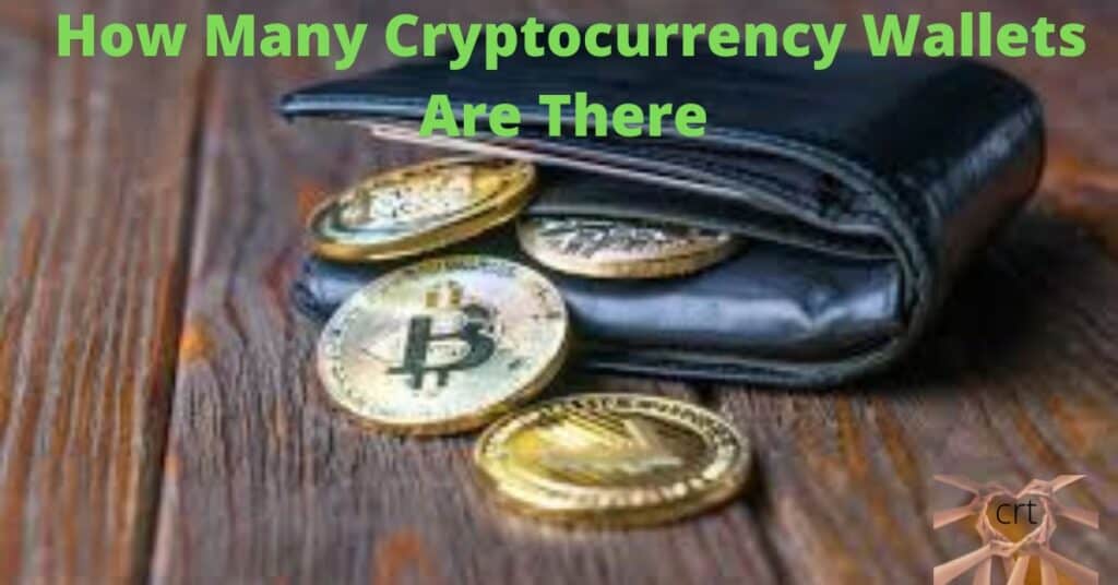 How Many Cryptocurrency Wallets Are There